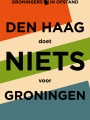 den-haag-doet-niets-voor-groningen